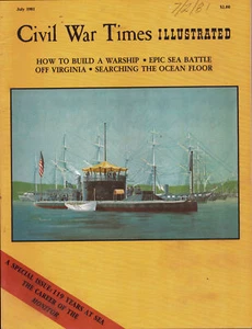 CIVIL WAR TIMES JUL 81 SONDERAUSGABE UNION IRONCLAD MONITOR & HAMPTON ROADS - Bild 1 von 5