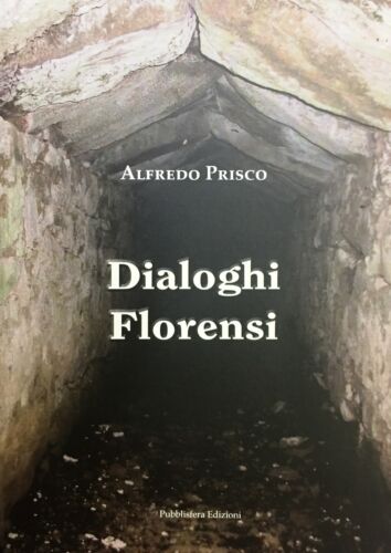 (San Giovanni in Fiore) A. Prisco-  DIALOGHI FLORENSI - Publisfera 2012