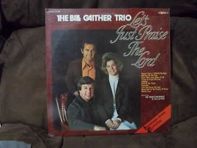 NOS Bill Gaither Trio Let's Just Praise the Lord 33 vinyl LP album Record SEALED - Image 1 of 2