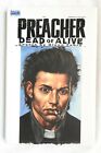 Preacher: Dead or Alive - Covers by Glenn Fabry  HB/DJ  2000  first printing