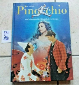 PINOCCHIO COLLODI CON LE IMMAGINI DEL FILM DI ROBERTO BENIGNI 1A ED 2002 OTTIMO - Foto 1 di 1