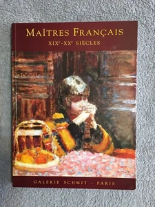 Maitres Francais XIX-XX SIECLES Galery Schmit Paris 2009 - Picture 1 of 1