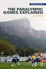 Wyjaśnione igrzyska paraolimpijskie: druga edycja Iana Brittaina (angielska) Paperba