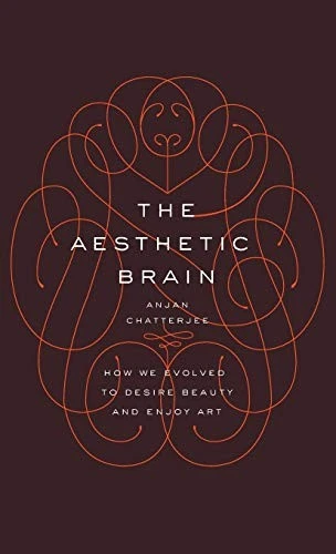 Aesthetic Brain: How We Evolved to Desire Beauty and Enjoy Art - Chatterjee - Imagem 1 de 1