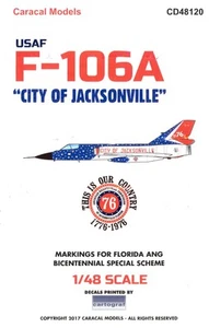 Caracal Decals 1/48 F-106A "CITY OF JACKSONVILLE" Florida ANG Bicentennial - Picture 1 of 6