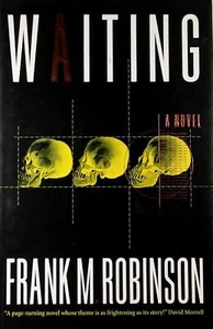 Waiting: A Novel by Frank M. Robinson / 1999 Hardcover 1st Edition Horror - Picture 1 of 1