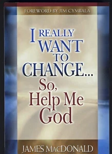 I Really Want To Change Book By James MacDonald - Foto 1 di 2