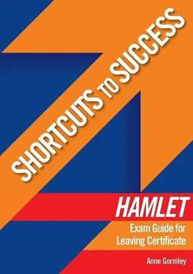 Shortcuts to Success Hamlet: Exam Guide... by Gormley, Anne Paperback / softback - Image 1 of 2