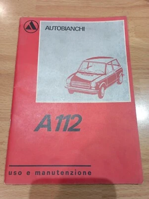 AUTOBIANCHI A 112 BASE  A 112 E LIBRETTO USO E MANUTENZIONE 1972 - Immagine 1 di 2