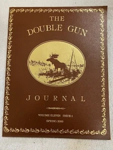 THE DOUBLE GUN JOURNAL Vol 11 Issue 1 Spring 2000 Collectors Firearm Magazine - Picture 1 of 2