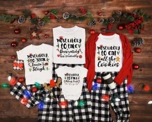 Most Likely And Custom Christmas Shirt, Christmas Funny Shirt, Custom Quotes - Picture 1 of 7
