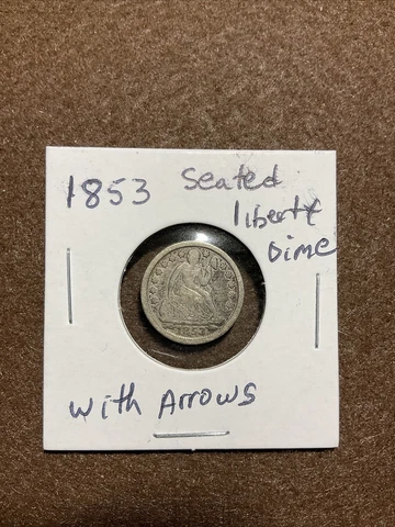 1853 Seated Liberty Silver Dime With Arrows Cover