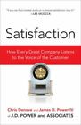 Satisfaction: How Every Great Company Listens to the Voice of the Customer by Po