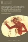 Foreigners in Ancient Egypt: Theban Tomb Paintings from the Early Eighteenth D..