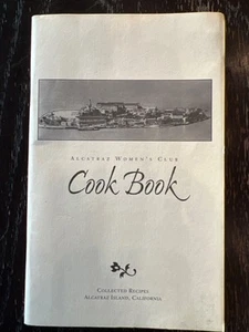 Vintage Alcatraz Womens Club Cook Book Recipes California Cookbook Prison Guards - Picture 1 of 5