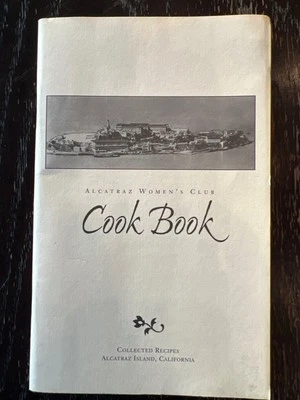 Vintage Alcatraz Womens Club Cook Book Recipes California Cookbook Prison Guards - Image 1 of 4