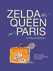 Zelda, The Queen of Paris: The True Story of Th. Chutkow Hardcover<|