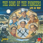 The Sons of the Pioneers Let's Go West (CD) Album