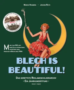 Blech is beautiful! Berlin Ed.: Das gerettete Reklameschilderarchiv Luxusausgabe - Bild 1 von 4