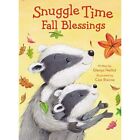 Snuggle Time Fall Blessings [Board book] - Board Book NEW Nellist, Glenys