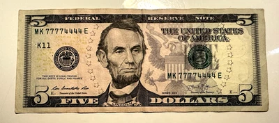 2013 US NOTE FIVE DOLLAR CURRENCY Double Quad SN MK77774444E ***VERY RARE******* - Image 1 of 4