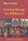 Journey Through the Wilderness, Farhi, Moris, Very Good Book