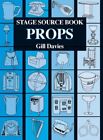 Stage Source Book: Props (Backstage) By Gill Davies