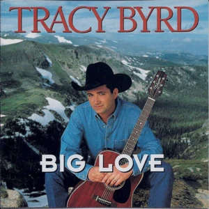 CD TRACY BYRD - BIG LOVE - INC. 4 HIT SINGLES - NEW COUNTRY MUSIC - Picture 1 of 1