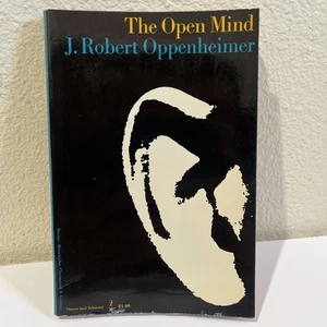 The Open Mind by J Robert Oppenheimer 1963 Atomic Weapons Lectures, Vintage Book - Picture 1 of 7