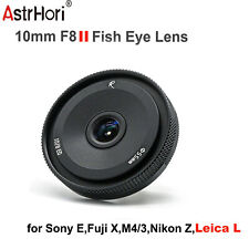 Astrhori 10mm F8 II V2 Wide Angel Fisheye Lens For Sony Nikon M43 Fuji Leica L