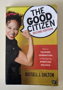 The Good Citizen: How a Younger Generation Is Reshaping American Politics 2ND ED - Picture 1 of 2