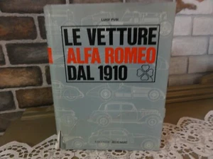 Rare Le Vetture Alfa Romeo Dal 1910 Book by Luigi Fusi 1966 2nd Edition Signed - Picture 1 of 12