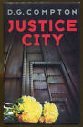 Justice City by D.G. Compton-Gollancz First Edition in Dust Jacket-1994