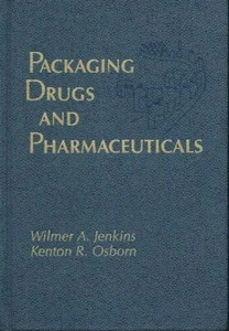 PACKAGING DRUGS AND PHARMACEUTICALS by WILMER A JENKINS & KENTONE R OSBORN 1993 - Picture 1 of 1