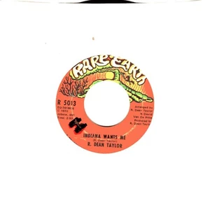 R. DEAN TAYLOR: INDIANA WANTS ME / LOVE'S YOUR NAME .. 45 RPM 6401 - Picture 1 of 3