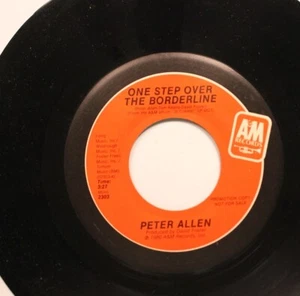 Pop Nm! 45 Peter Allen - One Step Over The Borderline / One Step Over The Border - Picture 1 of 2