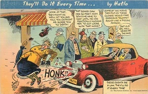 Hatlo Do it every time auto honk Woman comic humor Tichnor Postcard 24-8965 - Picture 1 of 2