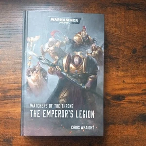 The Emperor's Legion by Chris Wraight (Hardcover, 2017) Watchers Of The Throne - Picture 1 of 4