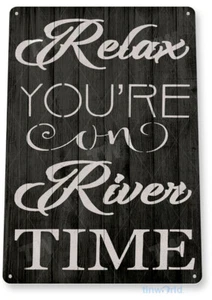 TIN SIGN Relax River Time Lake House Cottage Rustic River Metal Decor B797 - Picture 1 of 2