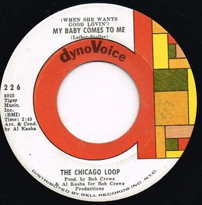 CHICAGO LOOP she comes to me/this must be the place U.S. DYNO VOICE 45rpm_GARAGE - Picture 1 of 1