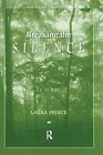 Breaking the Silence by Laura Prince (English) Paperback Book