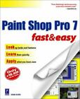 Paint Shop Pro 7 Fast & Easy by Koers, Diane
