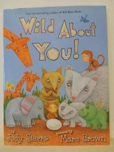 Wild about You! Hardcover Judy Sierra - Picture 1 of 11