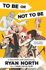 Ryan North To Be Or Not To Be (Taschenbuch) (Us Import)