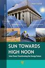 Sun Towards High Noon: Solar Power Transforming, Varadi..