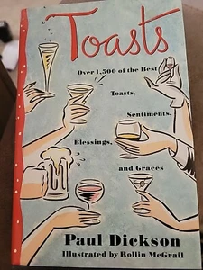 TOASTS ~ PAUL DICKSON~ HARDCOVER/DUST JACKET ~ NEW - Picture 1 of 2