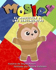 Mosley el Monstruo de Los Sentimientos: (Mosley The Feelings Monster - Spanish E - Picture 1 of 1