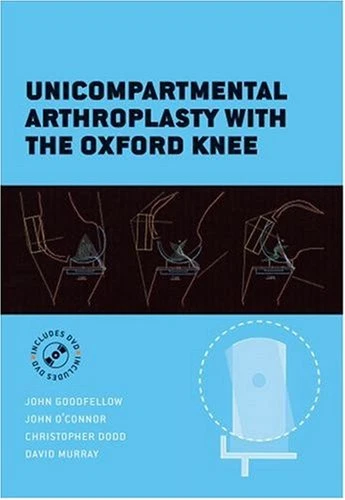 Unicompartmental Arthroplasty with the Oxford Knee - John Goodfellow - Image 1 of 1