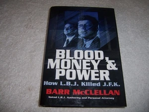 Blood, Money and Power How L. B. J. Killed J. F. K. McClellan John F. Kennedy - Bild 1 von 3