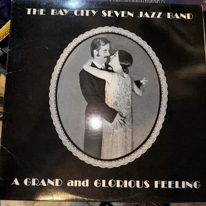 BAY CITY SEVEN JAZZ BAND / GRAND & GLORIOUS FEELING CANADA BC (1 - Bild 1 von 3